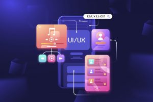 UI/UX Là Gì?