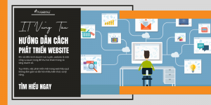 Hướng Dẫn Cách Phát Triển Website Để Tăng Doanh Số Hiệu Quả