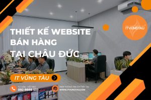 Công Ty IT Vũng Tàu Chuyên Thiết Kế Website Bán Hàng Chuyên Nghiệp Tại Châu Đức